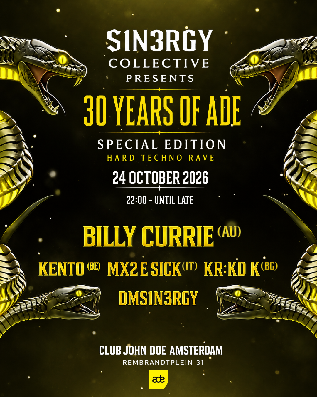 S1N3RGY COLLECTIVE PRESENTS: 30 YEARS OF ADE - SPECIAL HARD TECHNO RAVE