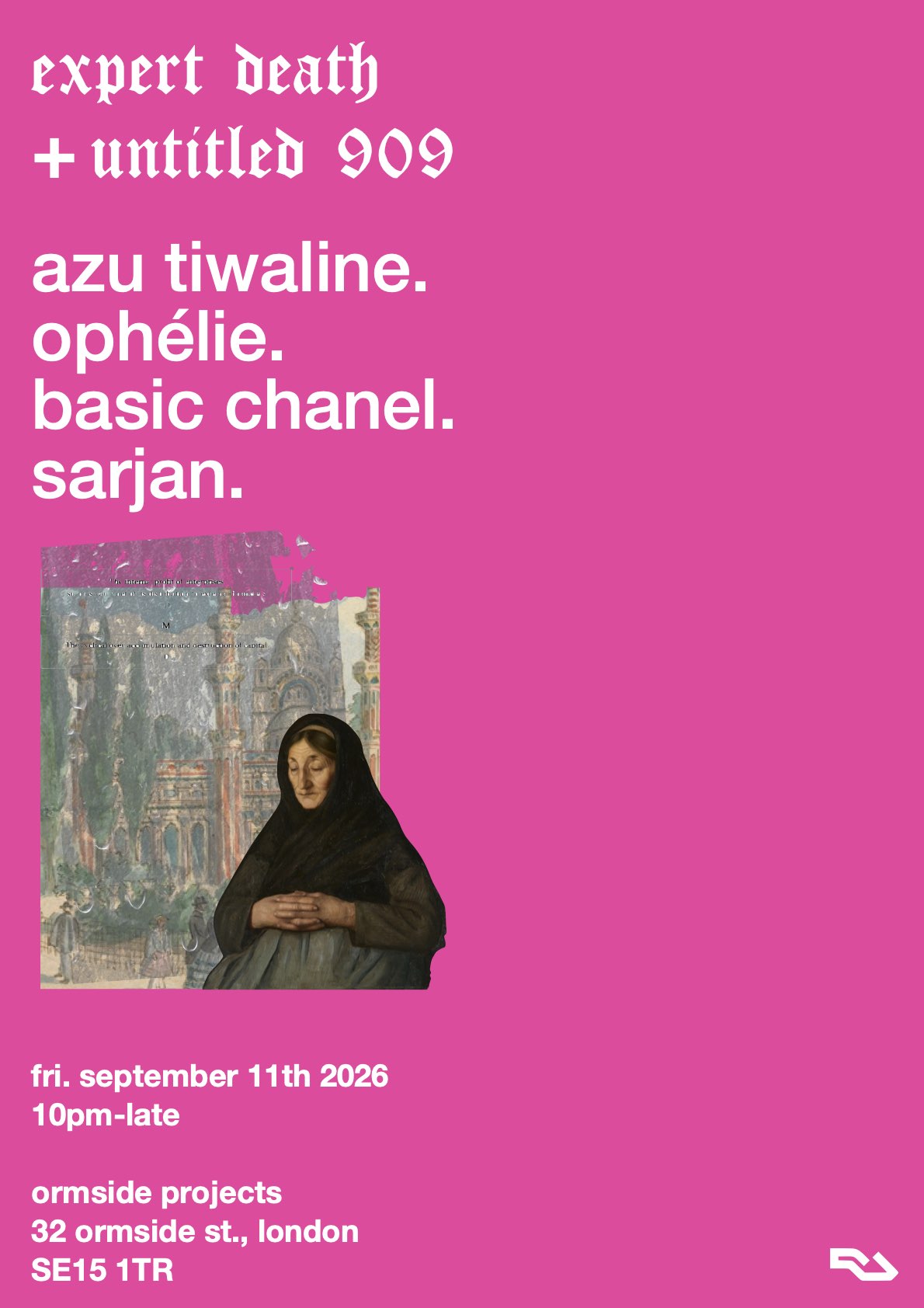 Expert Death x Untitled 909: Azu Tiwaline, ophélie, basic chanel + Sarjan - Ormside Projects