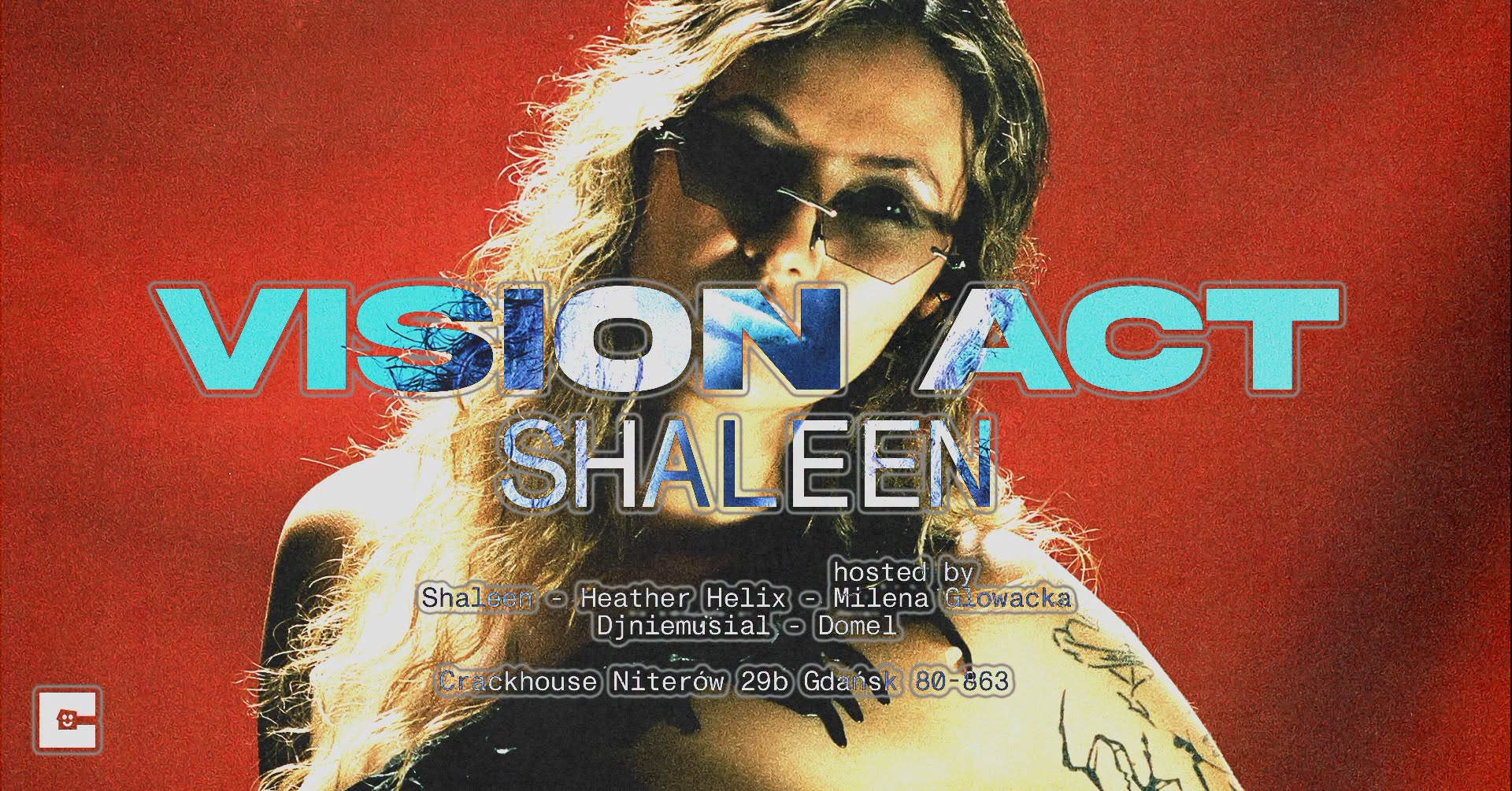 VISION ACT: Shaleen — Crackhouse, Gdaňsk