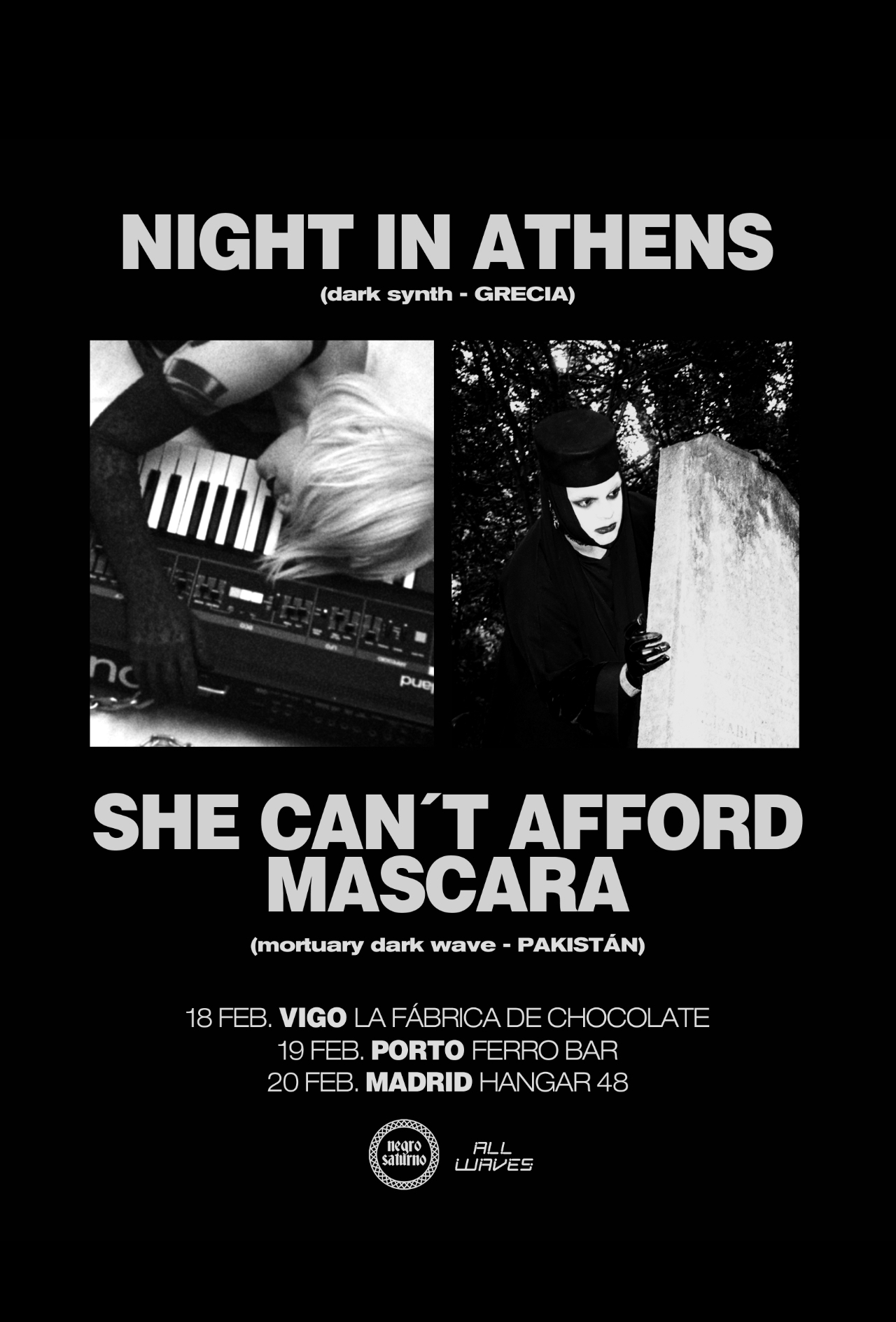 NIGHT IN ATHENS (GRE) + SHE CANT AFFORD MASCARA (PAK)_Madrid