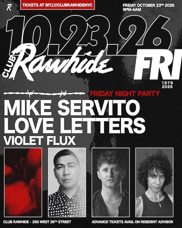Club Rawhide FRIDAY NIGHT 10.23.26 w/ Mike Servito, Love Letters, Violet Flux