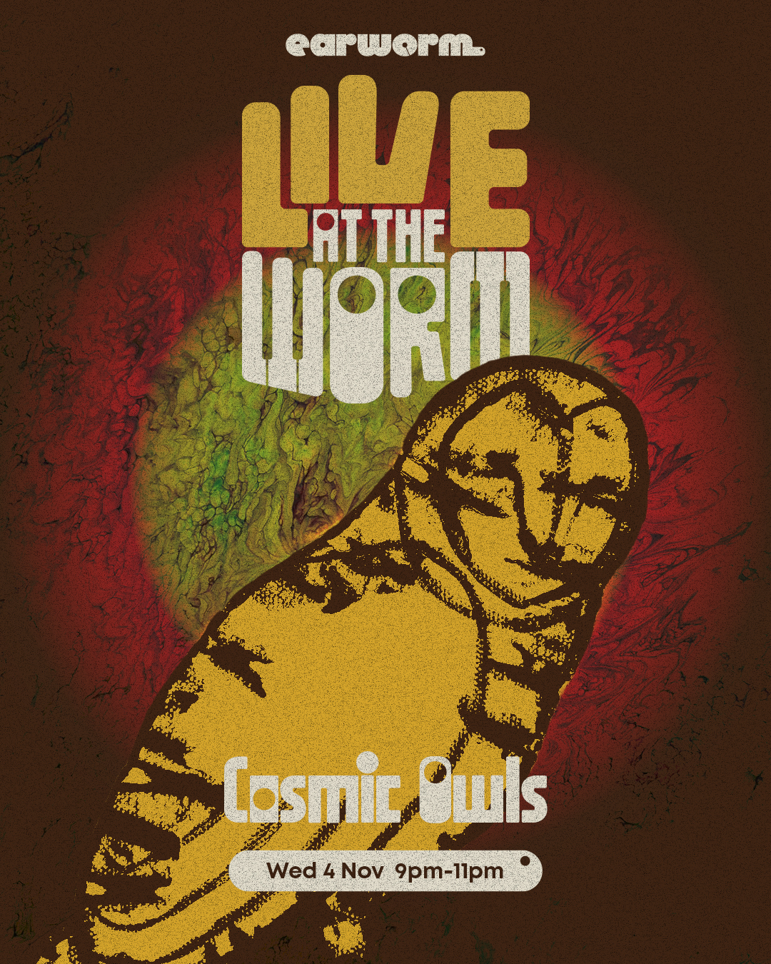 Live at the Worm: Cosmic Owls