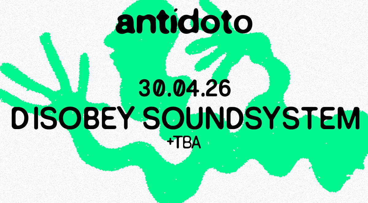 Antidoto Club: Disobey Soundsystem