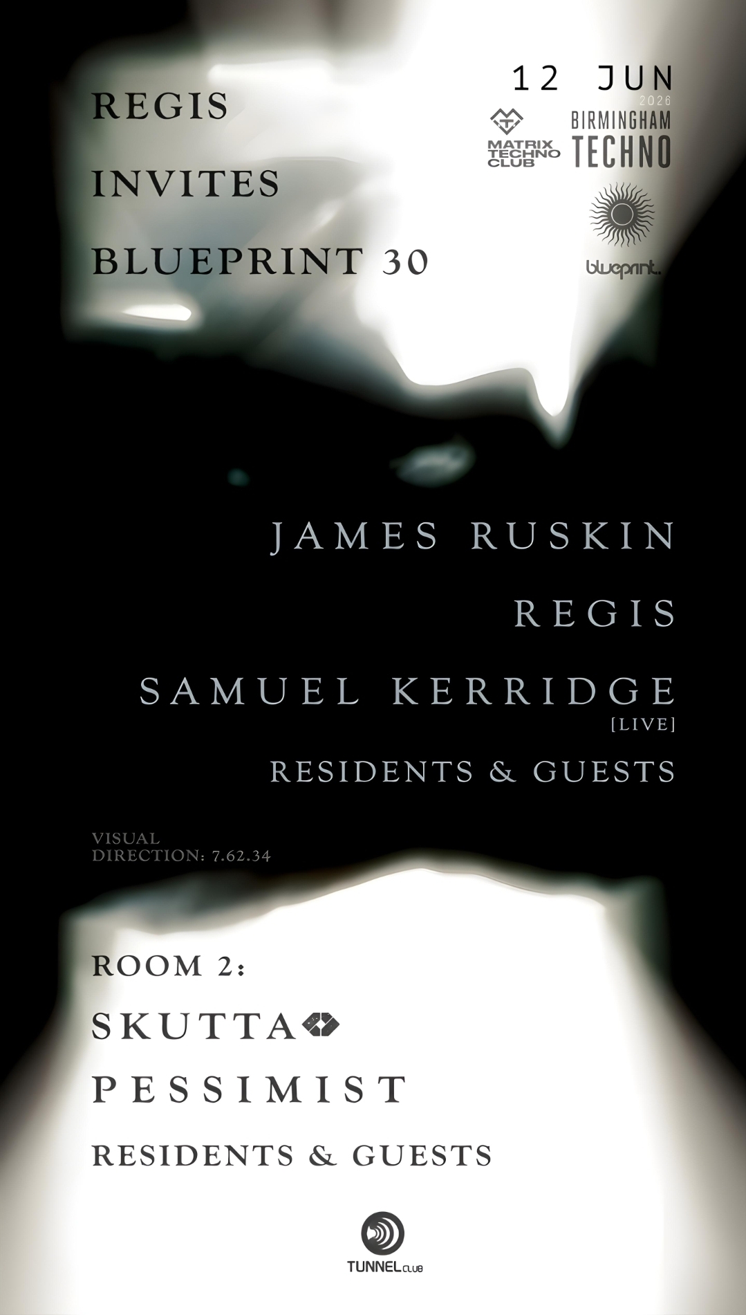 Regis invites Blueprint 30: James Ruskin, Samuel Kerridge (live), Pessimist at Tunnel Club