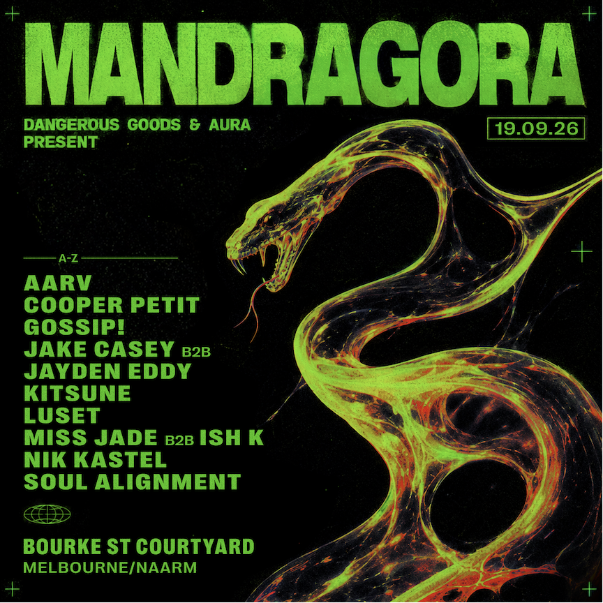 Dangerous Goods x AURA presents - Mandragora RETURNS (MELBOURNE)