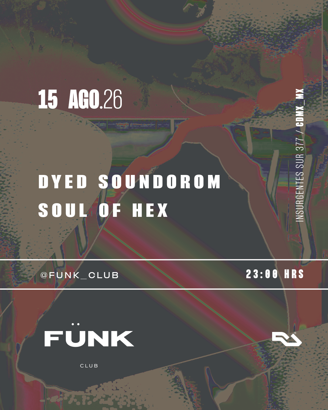 Flyer de Dyed Soundorom + Soul Of Hex