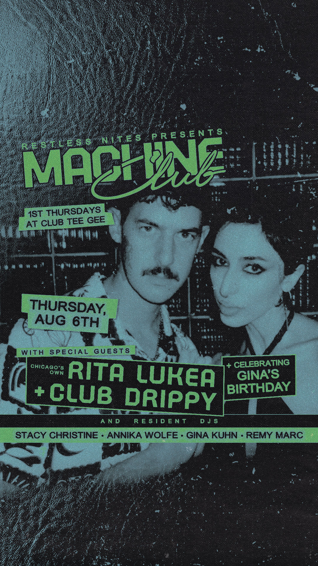 Machine Club 8/6: Rita Lukea, Club Drippy, Gina Kuhn - Club Tee Gee