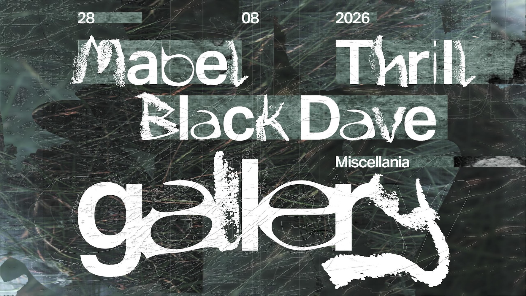 Gallery pres. Mabel, Thrill, Black Dave