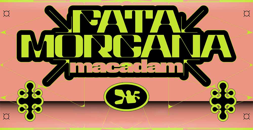 Macadam x Fata Morgana Festival · oma totem (live) ~ Softi ~ Moksha ~ Joe Palpite