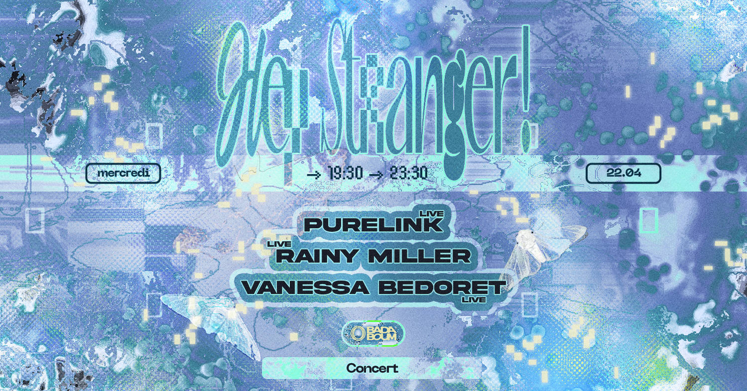 Concert — Hey Stranger!: Purelink, Rainy Miller, Vanessa Bedoret