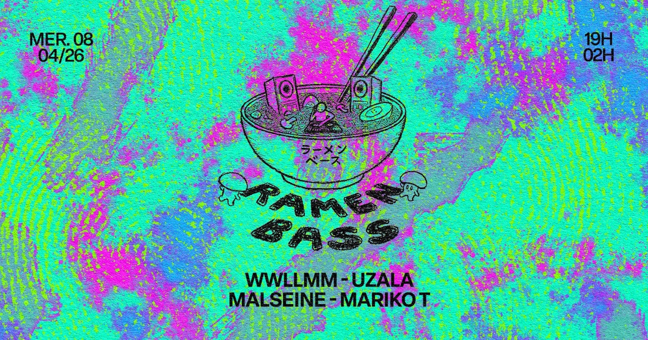 RAMEN BASS: UZALA, Wwllmm & MORE