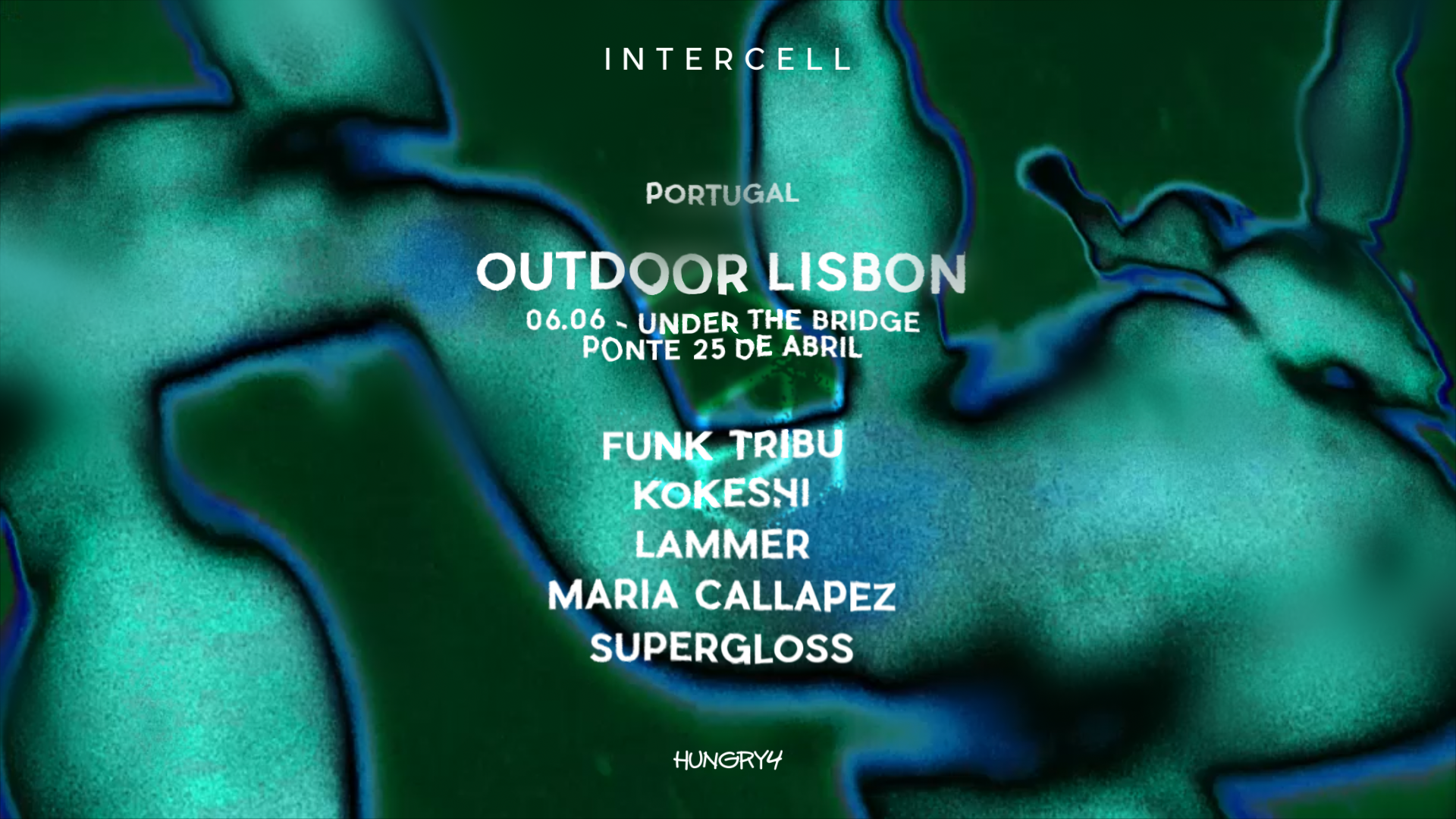 Intercell Lisbon with Funk Tribu, Supergloss, LAMMER