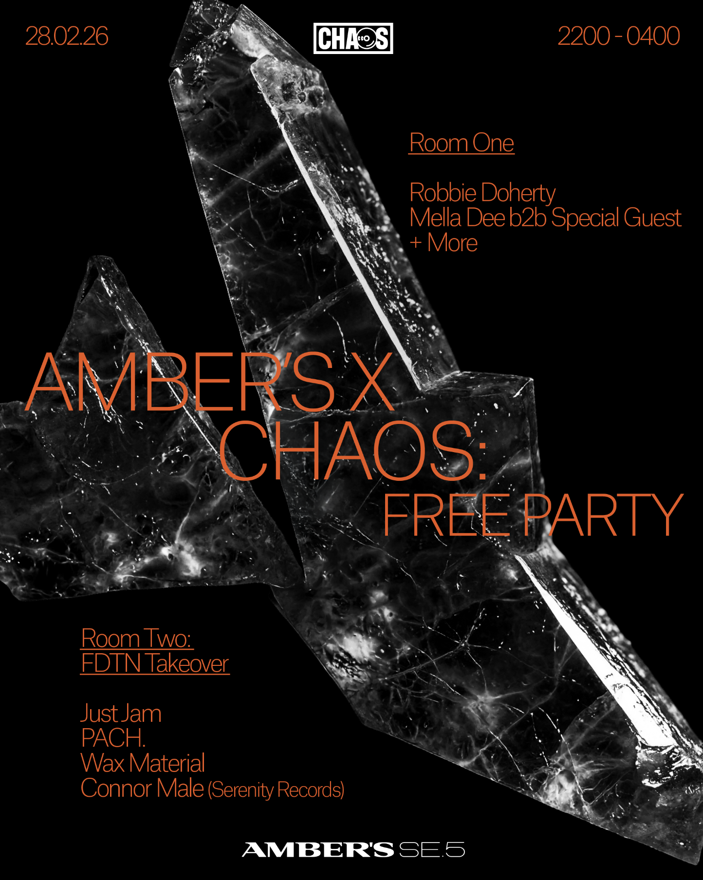 Chaos (Free Party): Robbie Doherty, Mella Dee b2b Special Guest
