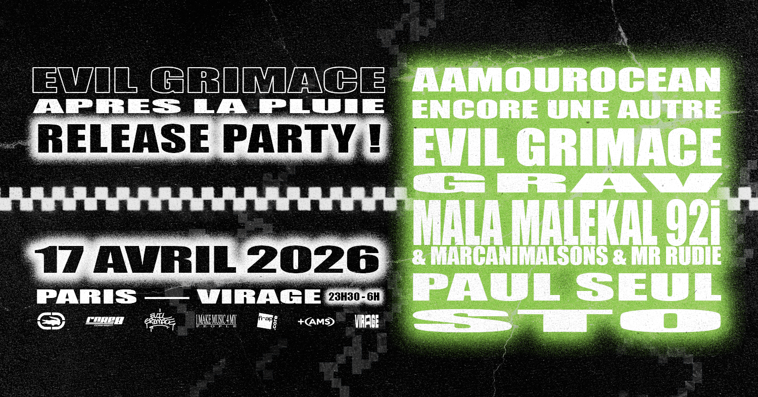 Evil Grimace 'APRÈS LA PLUIE' RELEASE PARTY