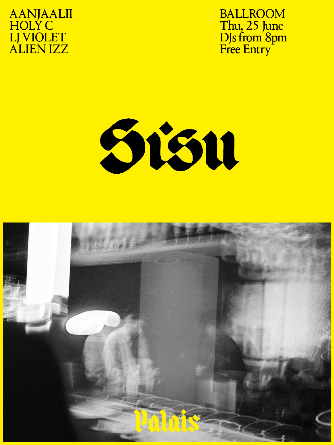 Ballroom at Palais: SISU: Aanjaalii, HOLY C, LJ Violet & Toraigh