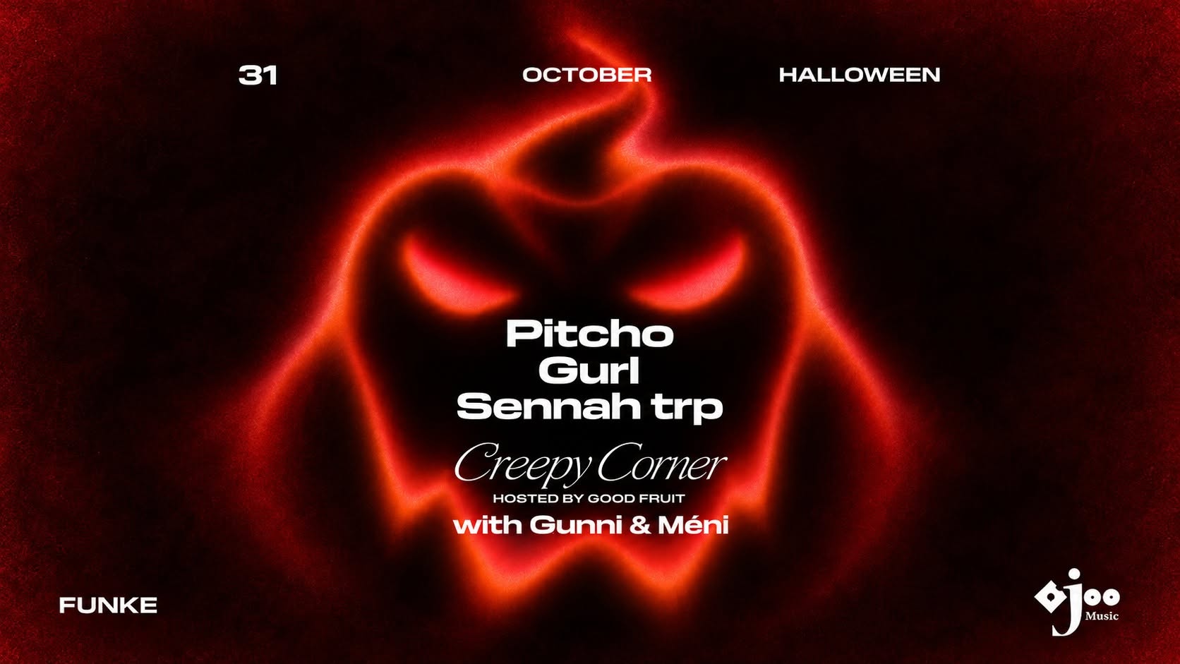 Ojoo Halloween w/ Pitcho, Gurl, Sennah trp + Gunni & Méni flyer Ojoo Halloween w/ Pitcho, Gurl, Sennah trp + Gunni & Méni flyer