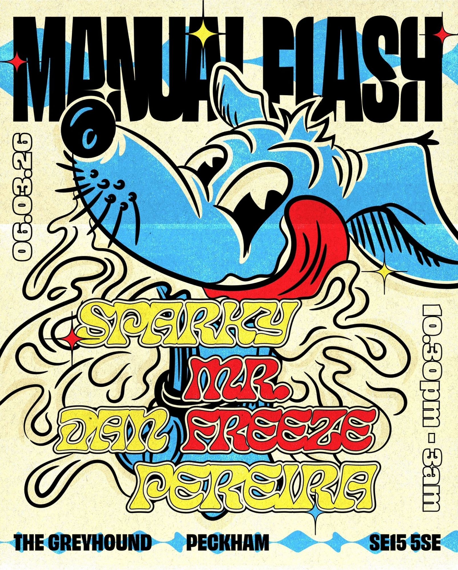 Manual Flash at The Greyhound Peckham - £5 Entry w/ Sparky, Mr Freeze & Dan Pereira