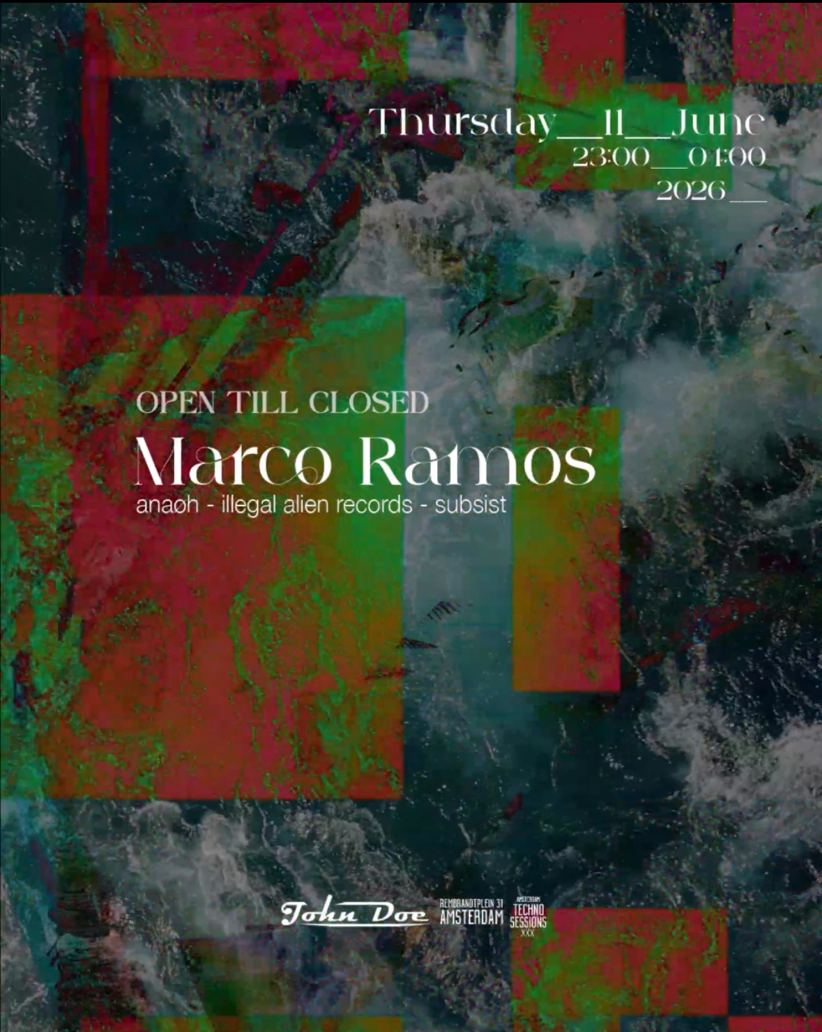 Amsterdam Techno Sessions . OPEN TILL CLOSED with Marco Ramos (ANAØH-ILLEGAL ALIEN RECORDS)