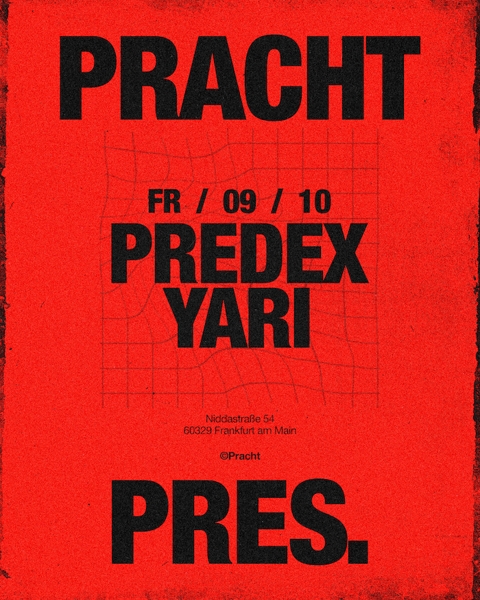Pracht PRES. with Predex & YARI