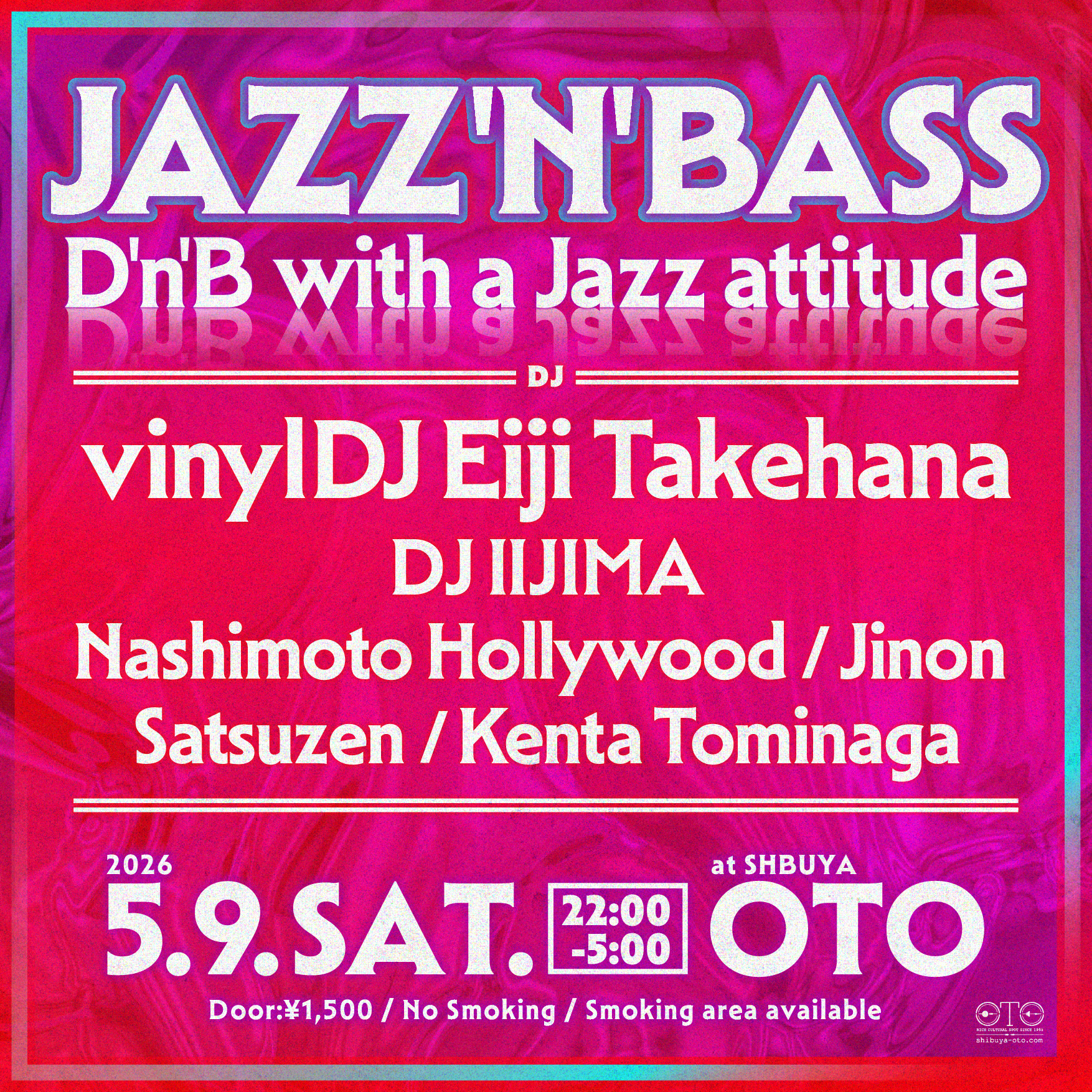 Jazz'n'Bass - D'n'B with a Jazz attitude at Shibuya OTO, Tokyo