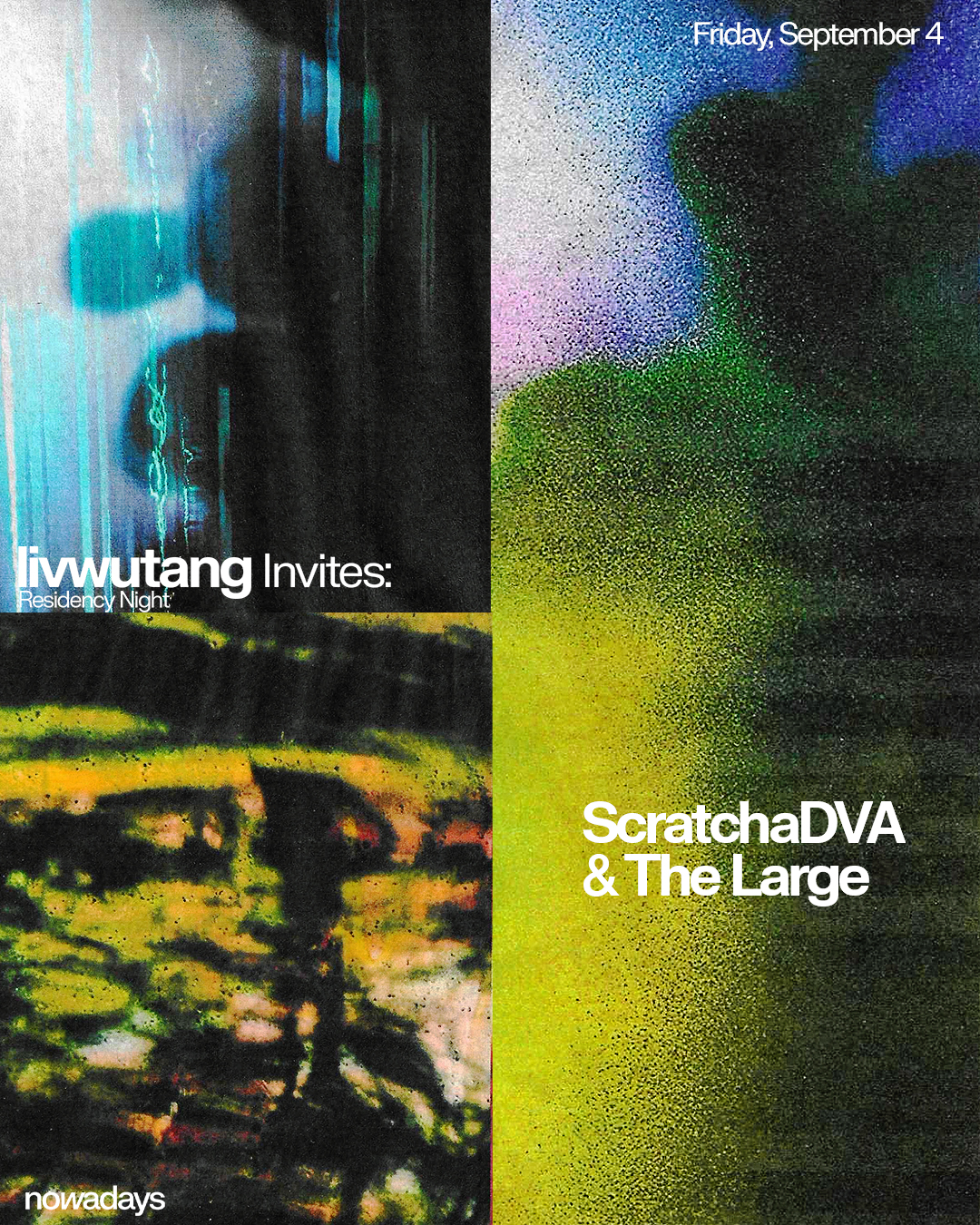 Residency Night: livwutang invites: ScratchaDVA & The Large