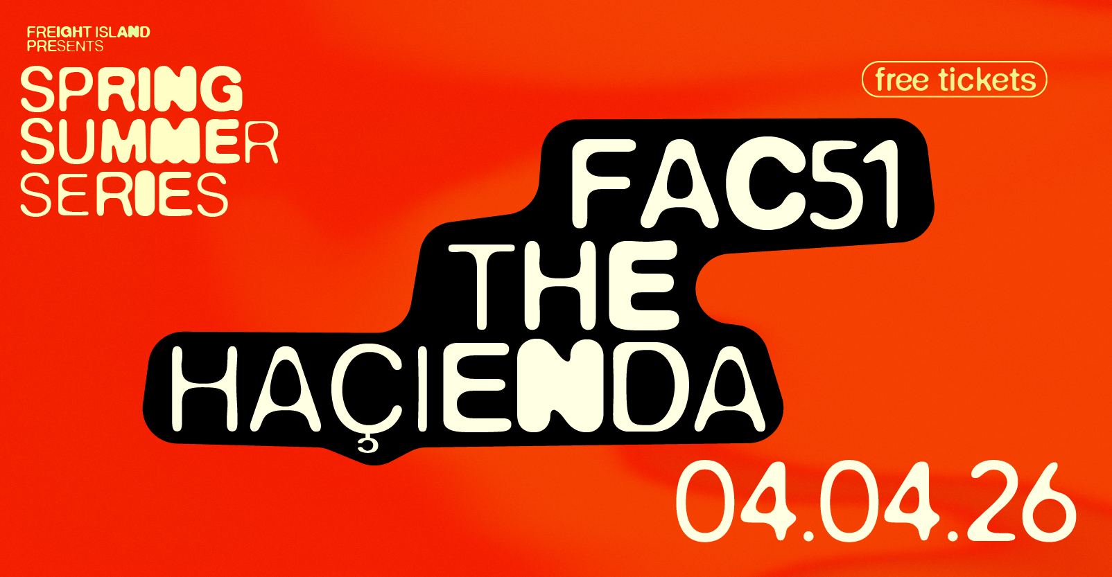 Spring Summer Series: FAC51 The Haçienda Residents' Party