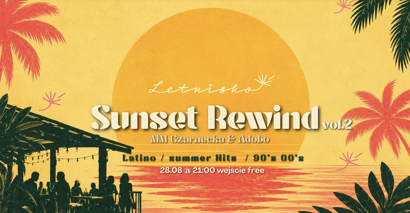 Sunset Rewind / Mme Czarnecka & Adobo — Letnisko Żoliborz, Warsaw