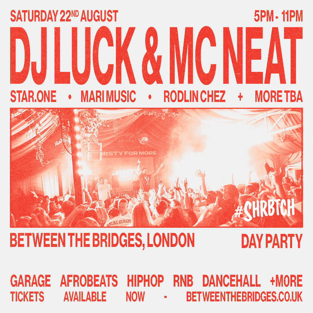SHRBTCH PRESENTS: DJ Luck & MC Neat DAY PARTY