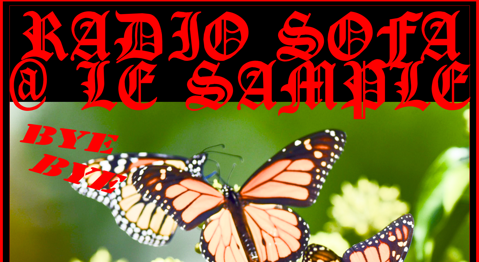 RADIO SOFA « Bye Bye Butterfly »