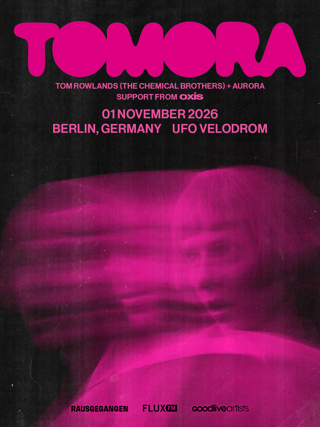 TOMORA: Aurora X Tom Rowlands (The Chemical Brothers)