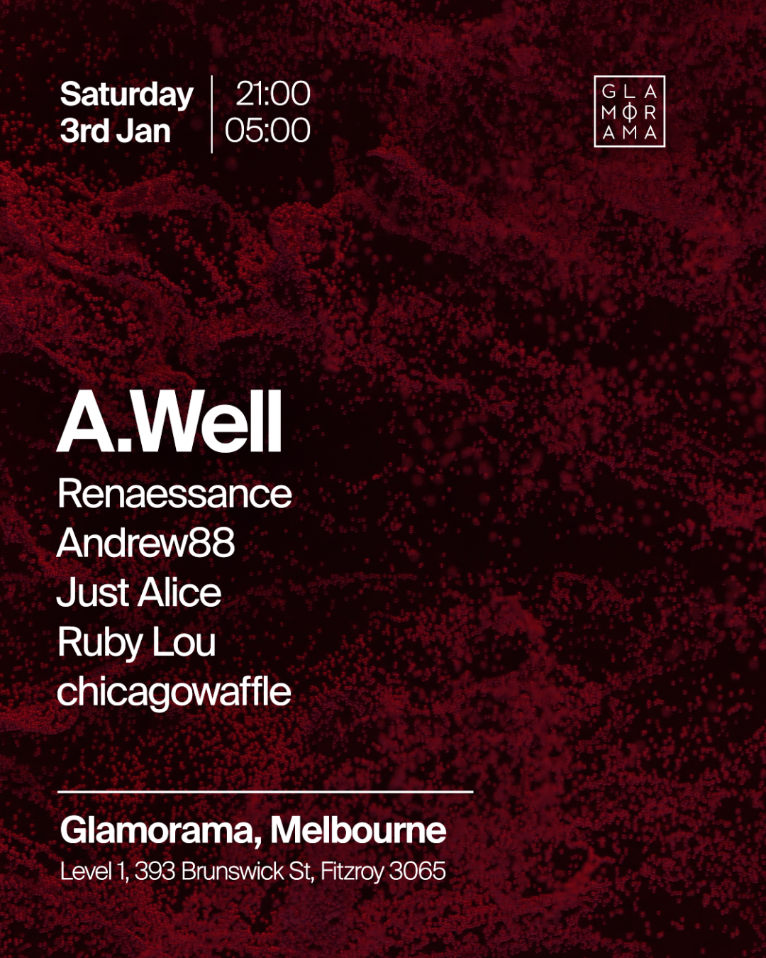A.Well at Glamorama Saturdays