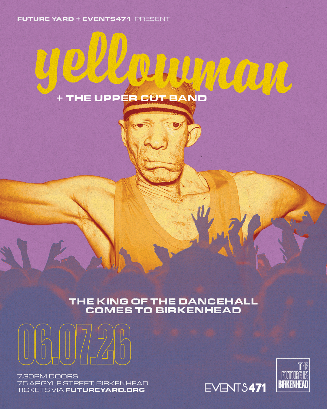 Future Yard + Events 471 Presents Yellowman + The Upper Cut Band