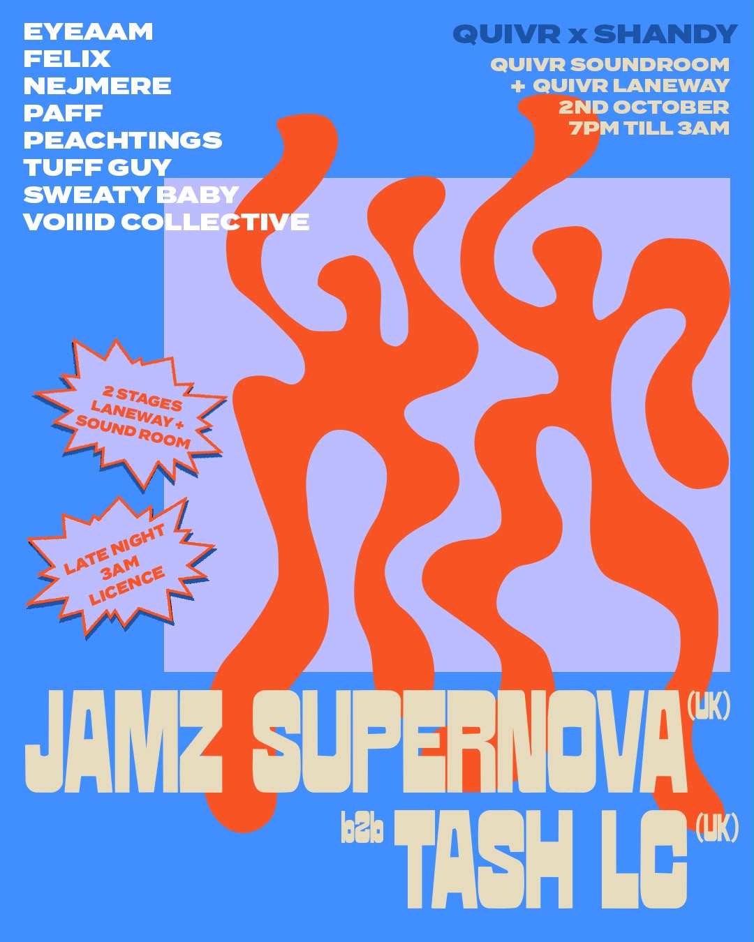 QUIVR in collaboration with Shandy present: Jamz Supernova (UK) & Tash LC (UK)