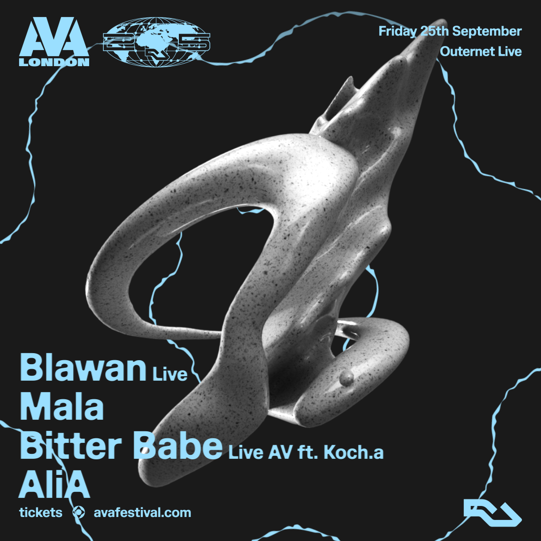 AVA London x RA25 - Blawan Live, Mala, Bitter Babe Live AV feat. Koch.a, AliA