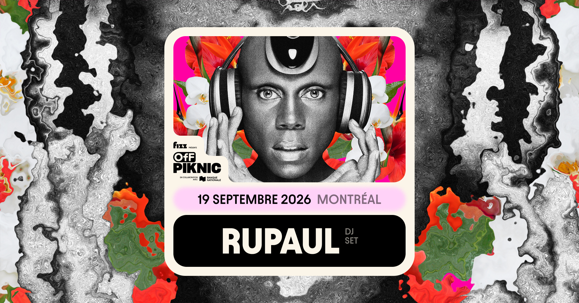RuPaul DJ Set - Parc Jean-Drapeau