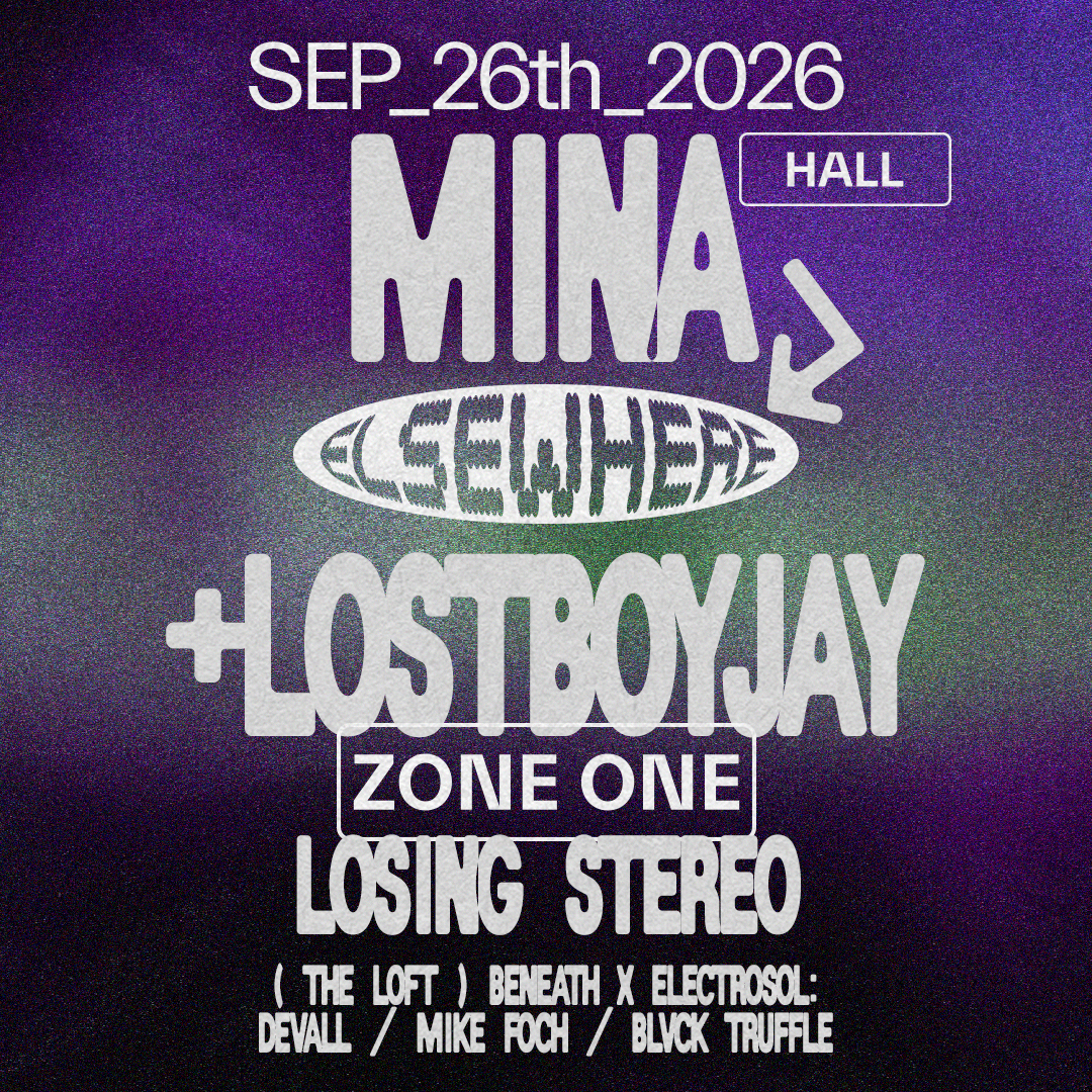 Mina, LOSTBOYJAY, Losing Stereo, Beneath x ELECTROSOL