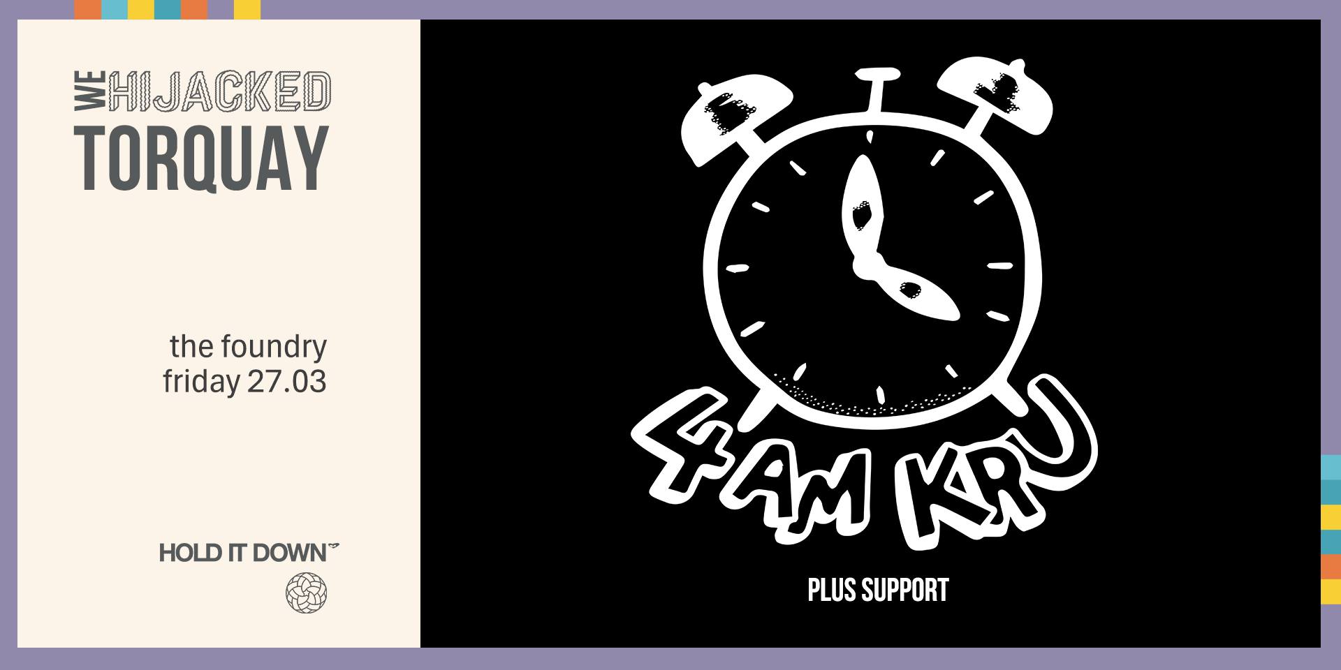 Hijacked presents: 4AM Kru