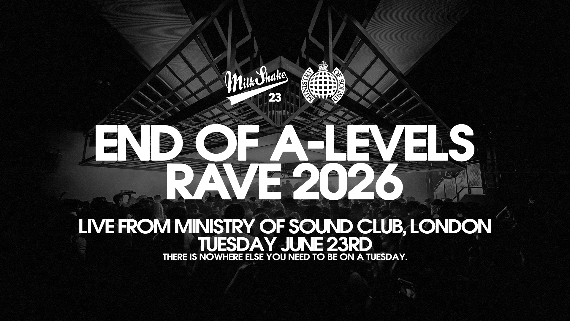 Milkshake, Ministry Of Sound - The End of A Levels Rave