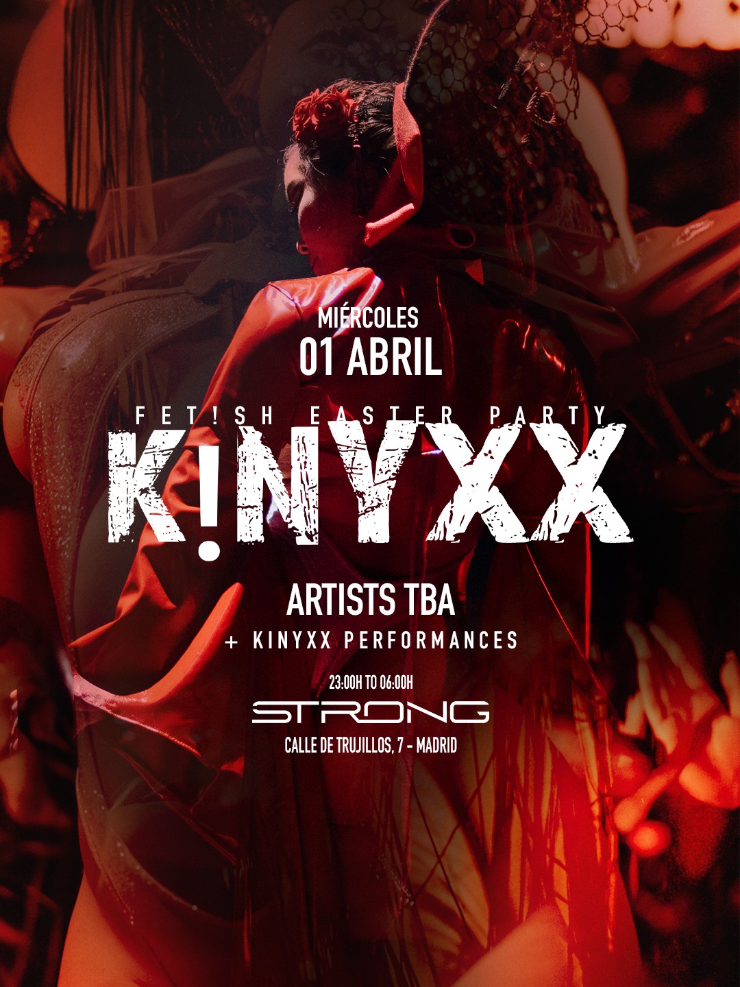 KINYXX pres: MADRID Fet!sh Easter at Sala Strong