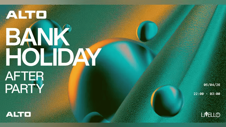 ALTO Easter Bank Holiday After Party