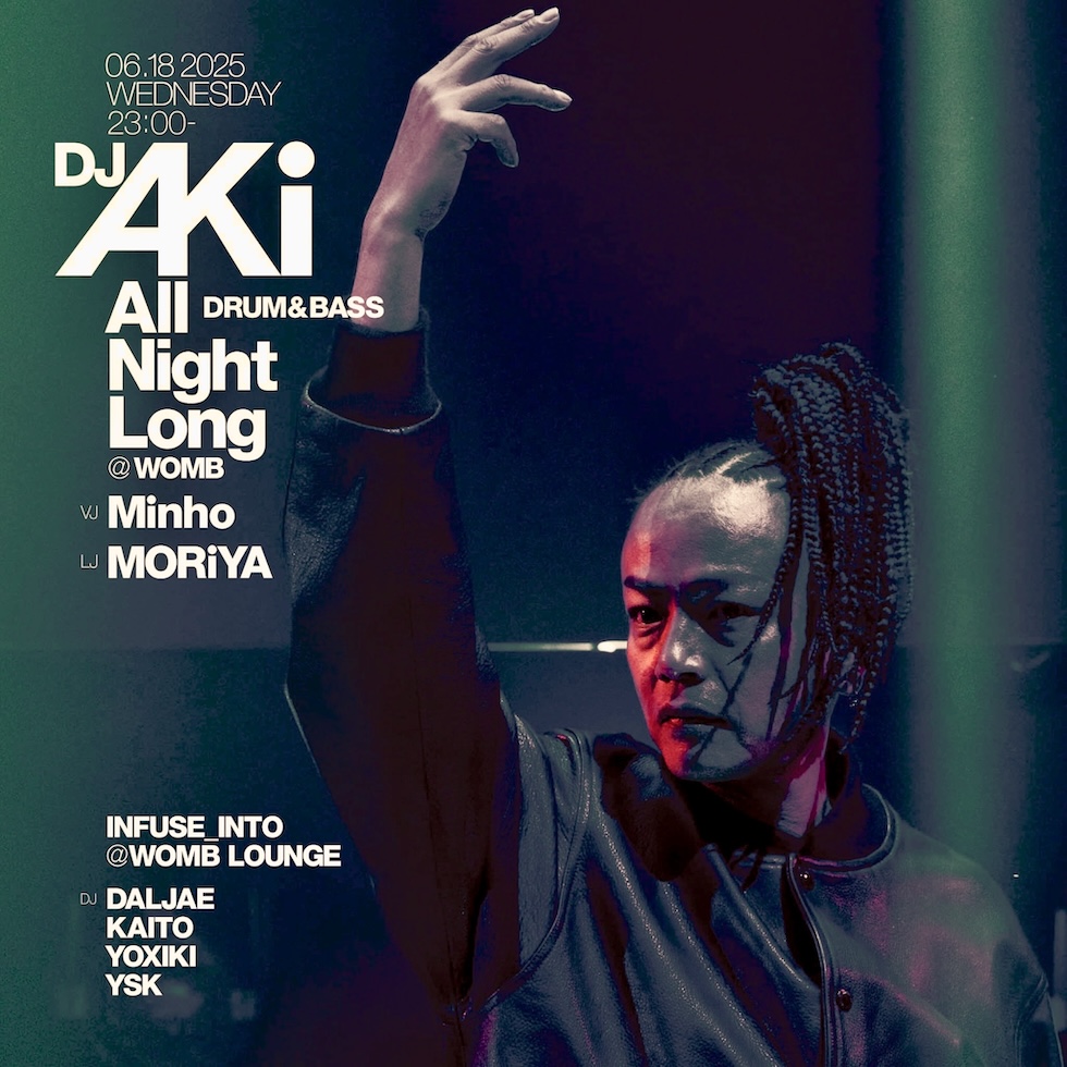 DJ AKi ALL NIGHT LONG at WOMB, Tokyo