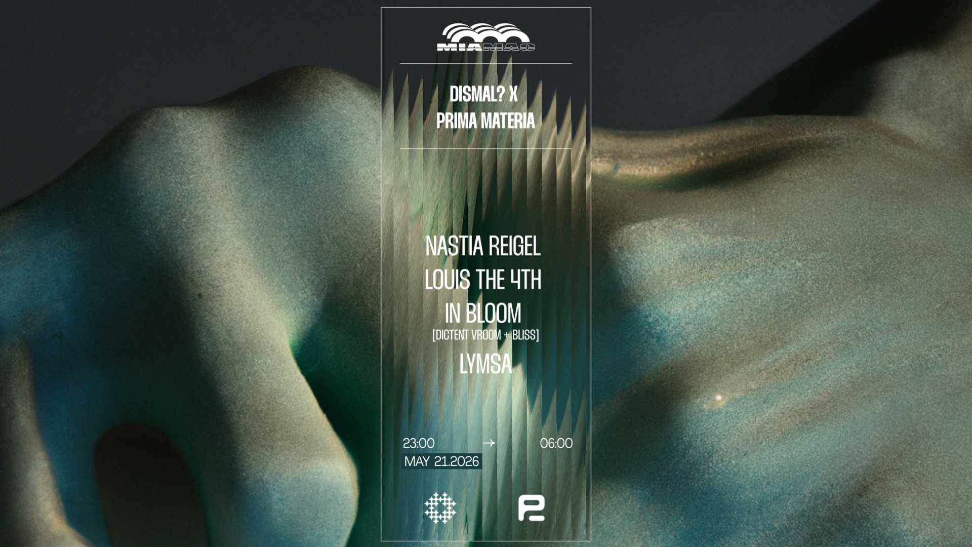 Dismal ? x Prima Materia: Nastia Reigel, Louis The 4th, In Bloom & LYMSA