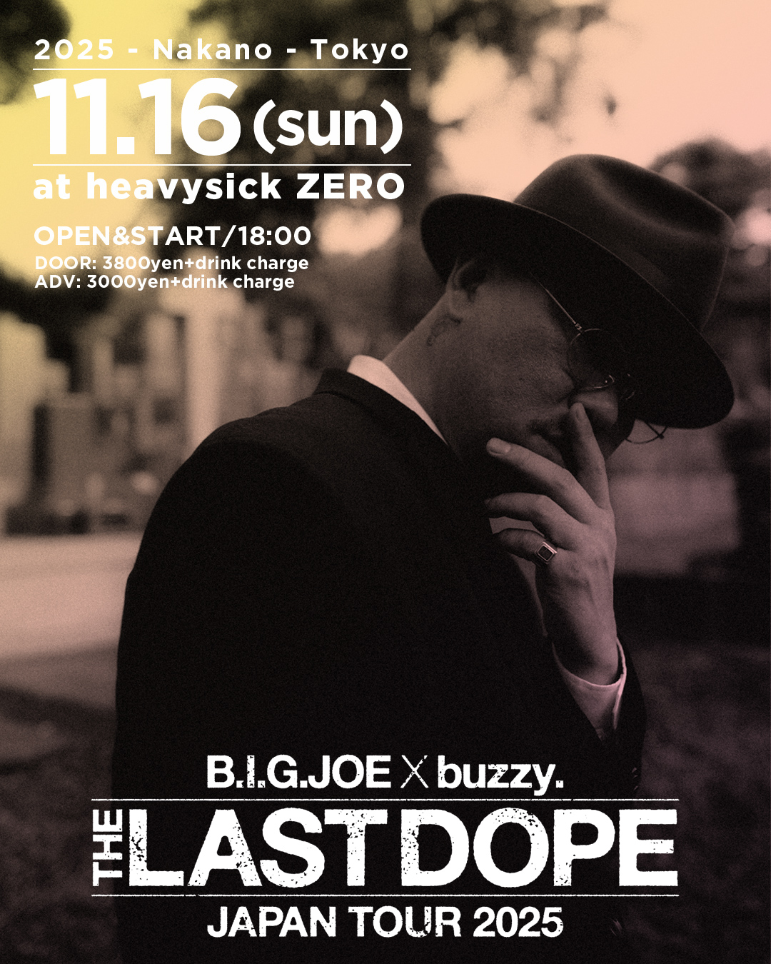 B.I.G.JOE x buzzy. 'THE LAST DOPE' JAPAN TOUR 2025 (東京・中野) at