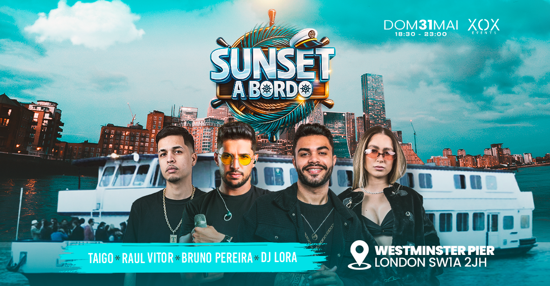 SUNSET ON BOARD • BRAZILIAN BOAT PARTY • Westminster Pier