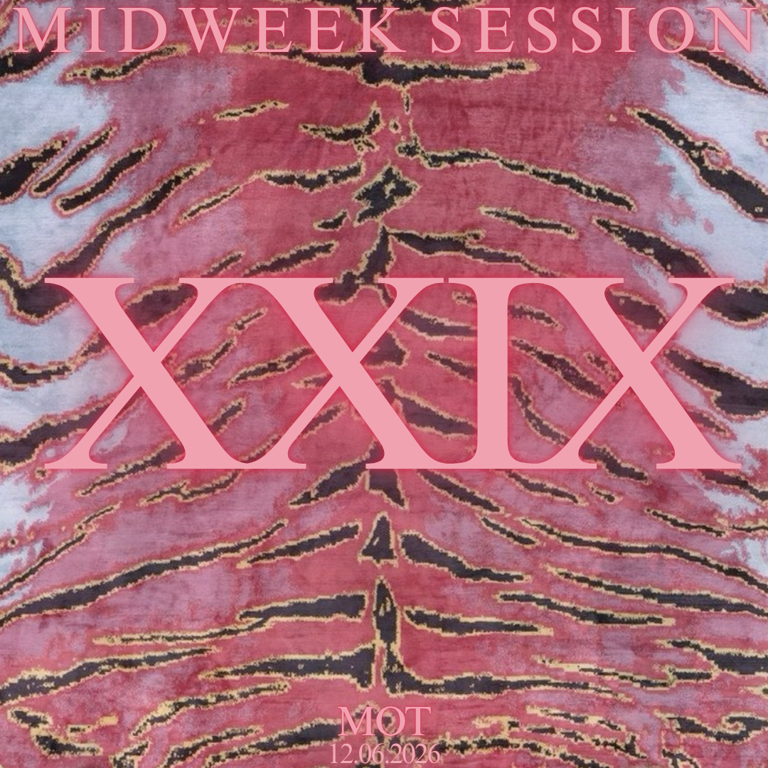 MID WEEK SESSION XXIX