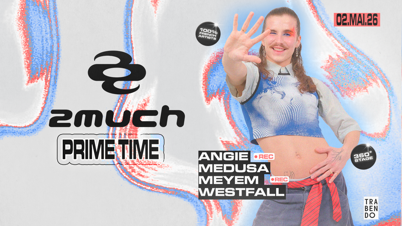 2Much (Ex La Darude): Prime Time #7