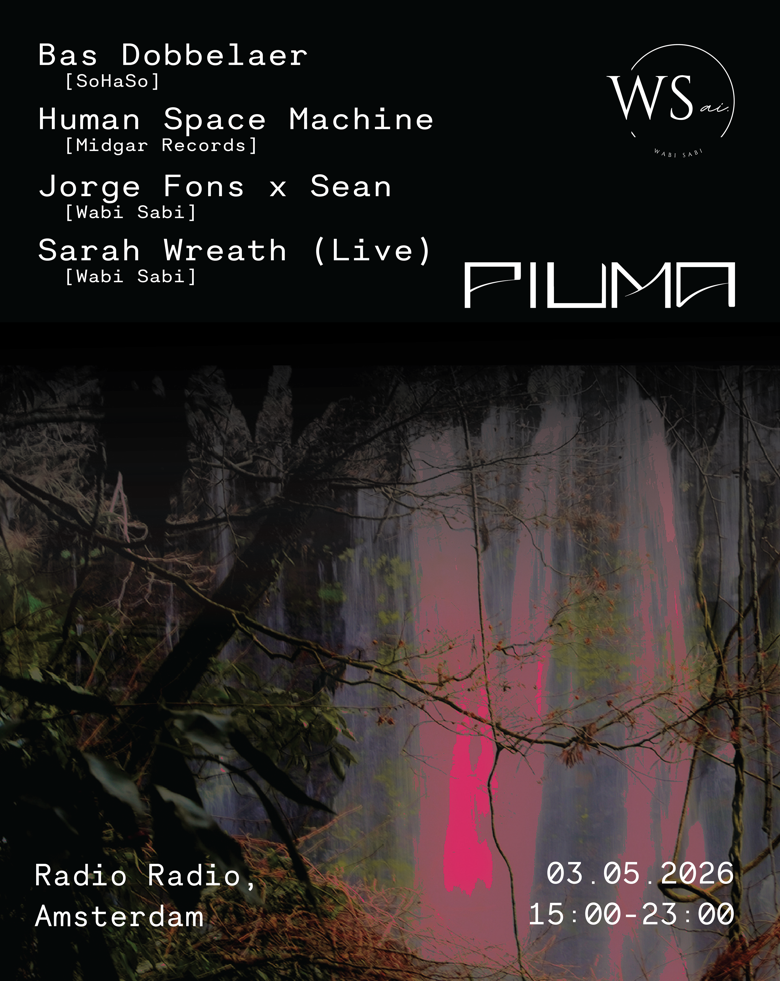 Piuma x Wabi Sabi w/​ Sarah Wreath, Bas Dobbelaer, Human Space Machine