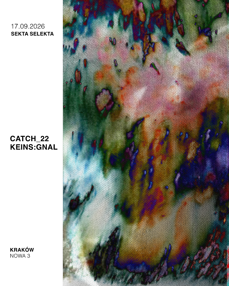 Sekta Selekta: CATCH22, KEINS:GNAL