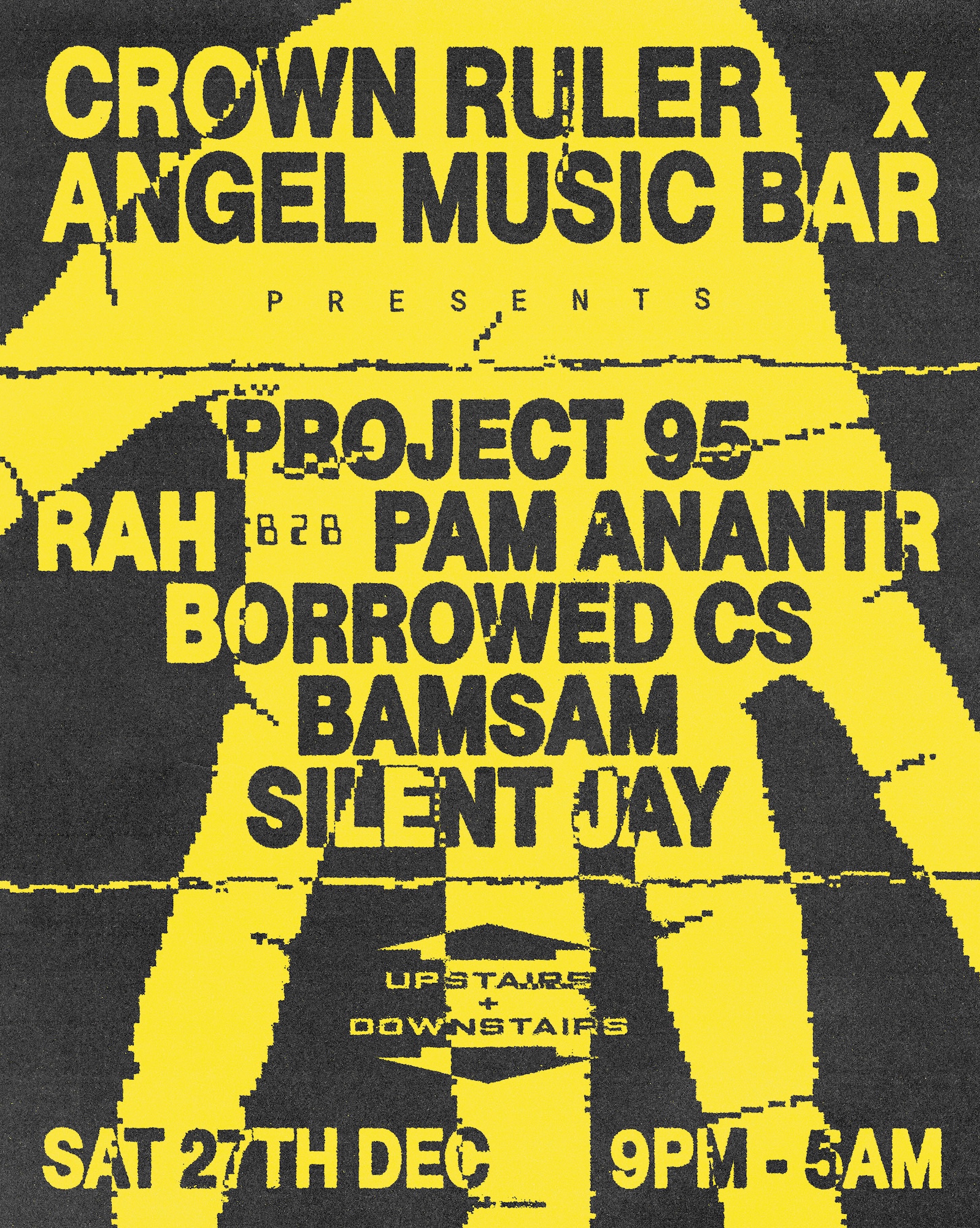 Crown Ruler & Angel present Project 95, Rah b2b Pam Anantr, Borrowed CS + more