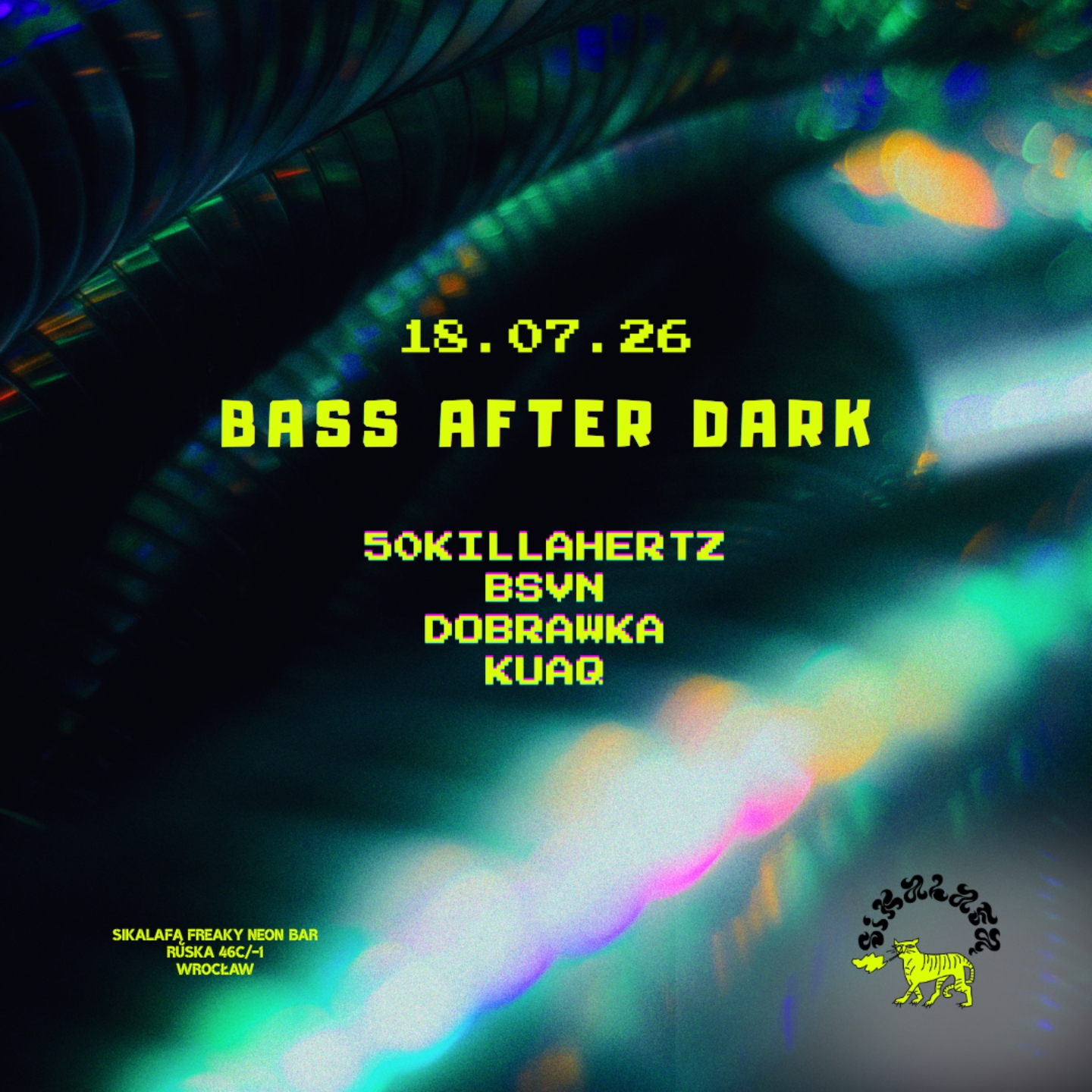 BASS AFTER DARK — Sikalafą Freaky Neon bar, Вроцлав